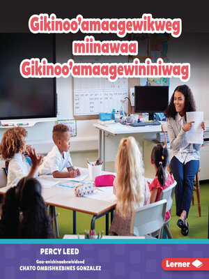 cover image of Gikinoo'amaagewikweg miinawaa Gikinoo'amaagewininiwag
